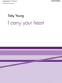 I carry your heart
