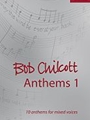 Bob Chilcott Anthems