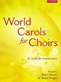 World Carols For Choirs