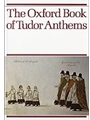 Oxford Book Of Tudor Anthems