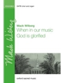 When In Our Music God Is Glorified