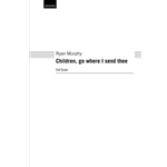 Children, go where I send theeFull score