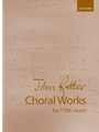 John Rutter Choral Works for TTBB Choirs