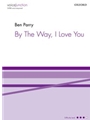 By the Way I Love You