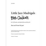 Little Jazz MadrigalsOptional bass and drum part