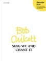Sing We and Chant It