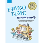 Piano Time Accompaniments 40 piano parts to accompany pieces from Pauline Hall's Piano Time 1