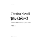 The first Nowell Full score and set of parts