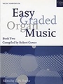 Easy Graded Organ Music Book 2