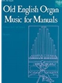 Old English Organ Music for Manuals Book 6