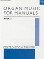 Organ Music For Manuals  Book 2