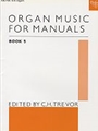 Organ Music For Manuals  Book 5