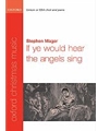If Ye Would Hear The Angels Sing