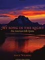 My Song In The Night - Five American Folk-Hymns