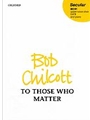 To Those Who MatterVocal score