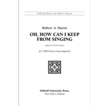 Oh, How can I keep from singingVocal score