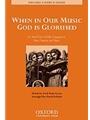 When in our music God is glorifiedVocal score