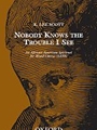 Nobody Knows The Trouble I See