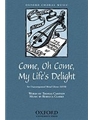 Come, oh come, my life's delightVocal score