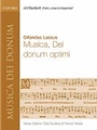 Musica, Dei donum optimiVocal score