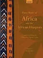 Piano Music of Africa and the African Diaspora Volume 2