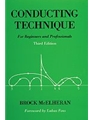 Conducting TechniqueFor Beginners and Professionals