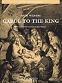 Carol To The King