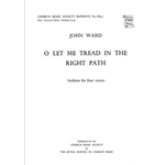 O let me tread in the right pathVocal score