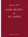Four Motets for All SaintsVocal score