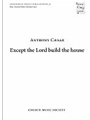 Except the Lord build the houseVocal score