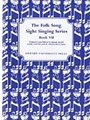Folk Song Sight Singing  Bk  7