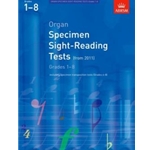 Organ Specimen Sight-Reading Tests, Grades 1-8 from 2011 including specimen transposition tests (Grades 6-8)