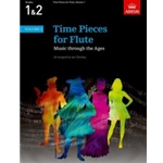 Time Pieces for Flute, Volume 1 Music through the Ages in 3 Volumes