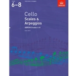 Cello Scales & Arpeggios, ABRSM Grades 6-8 from 2012