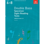 Double Bass Specimen Sight-Reading Tests, ABRSM Grades 6-8 from 2012