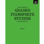 Graded Pianoforte Studies, First Series, Grade 7 (Advanced)