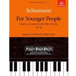 For Younger People Part I of Album for the Young, Op.68 Easier Piano Pieces 10