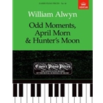 Odd Moments, April Morn & Hunter's Moon Easier Piano Pieces 46