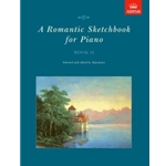 A Romantic Sketchbook for Piano, Book II