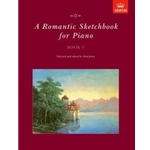 A Romantic Sketchbook for Piano, Book V