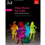 Time Pieces for Cello, Volume 2 Music through the Ages