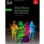 Time Pieces for Clarinet, Volume 2 Music through the Ages in 3 Volumes