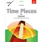 Time Pieces for Clarinet, Volume 3 Music through the Ages in 3 Volumes