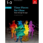 Time Pieces for Oboe, Volume 1 Music through the Ages in 2 Volumes
