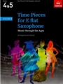 Time Pieces for E flat Saxophone, Volume 2Music through the Ages in 2 Volume