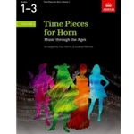 Time Pieces for Horn, Volume 1 Music through the Ages in 2 Volumes