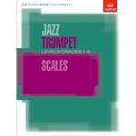 Jazz Trumpet Scales Levels/Grades 1-5