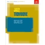 Jazz Trombone Scales Levels/Grades 1-5