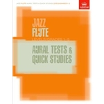 Jazz Flute Aural Tests and Quick Studies Levels/Grades 1-5