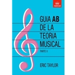 Guia AB de la teoria musical Parte 2 Spanish edition